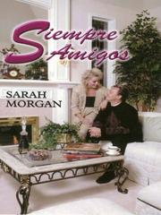Cover of: Siempre amigos by Sarah Morgan