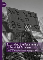 Cover of: Expanding the Parameters of Feminist Artivism