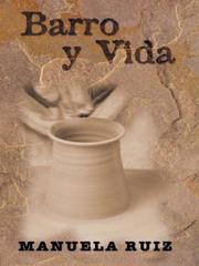 Cover of: Barro y vida by Manuela Ruiz