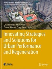 Cover of: Innovating Strategies and Solutions for Urban Performance and Regeneration