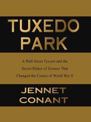 Cover of: Tuxedo Park by Jennet Conant