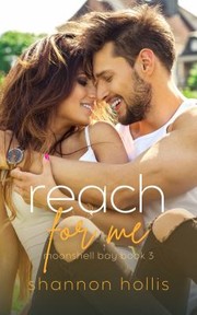 Cover of: Reach for Me by Shannon Hollis