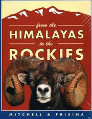 Cover of: From the Himalayas to the Rockies: retracing the Great Arc of Wild Sheep