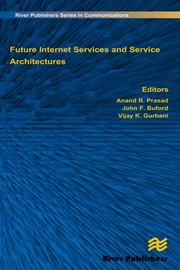 Cover of: Future Internet Services and Service Architectures