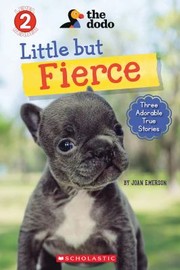 Cover of: Little but Fierce (the Dodo: Reader #1)