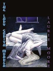 Cover of: The Lady Godiva murder | Laurie Moore