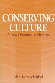 Cover of: Conserving culture: a new discourse on heritage
