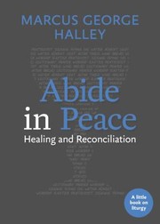 Cover of: Abide in Peace: Healing and Reconciliation