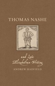 Cover of: Thomas Nashe and Late Elizabethan Writing