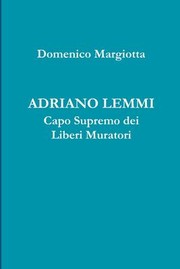 Cover of: Adriano Lemmi Capo Supremo Dei Liberi Muratori