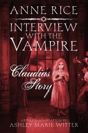 Cover of: Interview with the Vampire by Ashley Marie Witter, Anne Rice