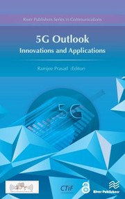 Cover of: 5G Outlook - Innovations and Applications