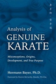 Cover of: Analysis of Genuine Karate: Misconceptions, Origins, Development, and True Purpose