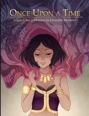 Once upon a Time by Logan Uber, Meredith Moriarty