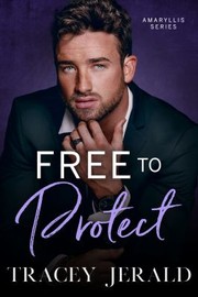 Cover of: Free to Protect by Tracey Jerald, Amy Queau