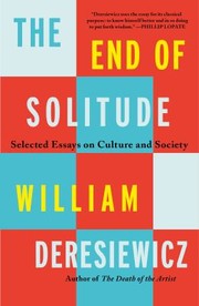 Cover of: End of Solitude: Selected Essays on Culture and Society