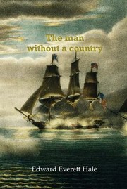 Cover of: Man Without a Country by Edward Everett Hale, Edward Everett Hale