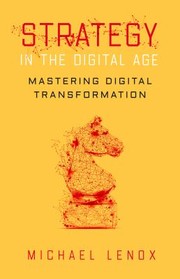 Cover of: Strategy in the Digital Age: Mastering Digital Transformation