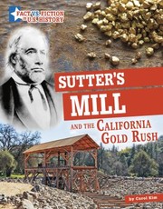 Cover of: Sutter's Mill and the California Gold Rush: Separating Fact from Fiction