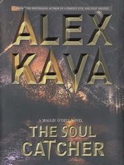 Cover of: The soul catcher by Alex Kava
