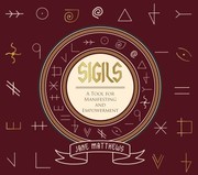 Cover of: Sigils: A Tool for Manifesting and Empowerment