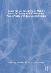 Cover of: Count Me in!: Resources for Making Music Inclusively with Children and Young People with Learning Difficulties