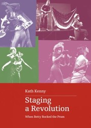 Cover of: Staging a Revolution: When Betty Rocked the Pram