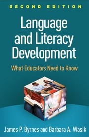 Cover of: Language and Literacy Development, Second Edition: What Educators Need to Know