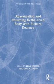 Cover of: Anacarnation and Returning to the Lived Body with Richard Kearney