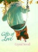 Cover of: Gifts of love