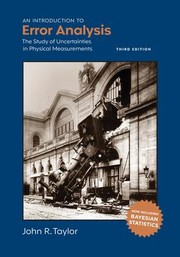 Cover of: Introduction to Error Analysis: The Study of Uncertainties in Physical Measurements