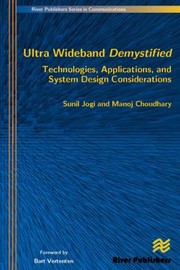 Cover of: Ultra Wideband Demystified Technologies, Applications, and System Design Considerations