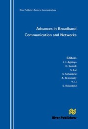 Cover of: Advances in Broadband Communication and Networks