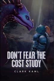 Front cover of Don't Fear the Cost Study by Clark Kaml