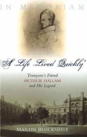 Cover of: 'A life lived quickly': Tennyson's friend Arthur Hallam and his legend