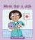 Cover of: Mom Got a Job