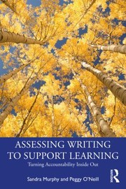 Cover of: Assessing Writing to Support Learning by Sandra Murphy, Peggy O'Neill