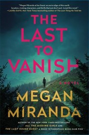 Cover of: Last to Vanish by Megan Miranda