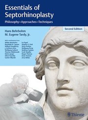 Cover of: Essentials of Septorhinoplasty: Philosophy, Approaches, Techniques