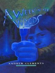 Cover of: A week in the woods by Andrew Clements