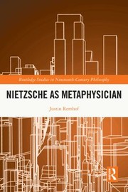 Cover of Nietzsche As Metaphysician by justin remhof
