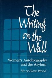 Cover of: The writing on the wall by Mary Elene Wood