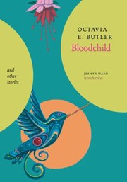 Cover of: Bloodchild by Octavia E. Butler, Janina Edwards, consonni, Arrate Hidalgo, Nadia Barkate, Butler