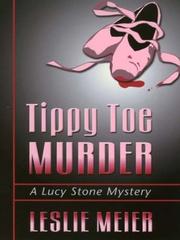 Tippy-toe murder by Leslie Meier