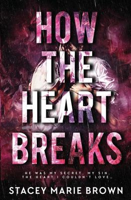 How the Heart Breaks