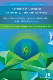 Cover of: Advances in Computer Communications and Networks from Green, Mobile, Pervasive Networking to Big Data Computing