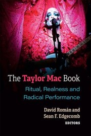 Cover of: Taylor Mac Book: Ritual, Realness and Radical Performance