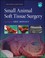 Cover of: Small Animal Soft Tissue Surgery