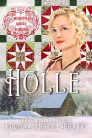 Cover of: Holle: Christmas Quilt Brides, Book 4