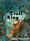 Cover of: The troll king